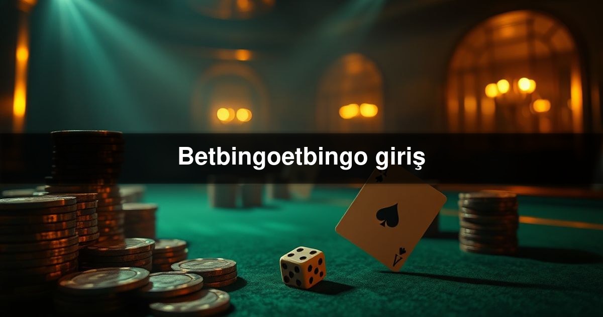 Betbingoetbingo giriş