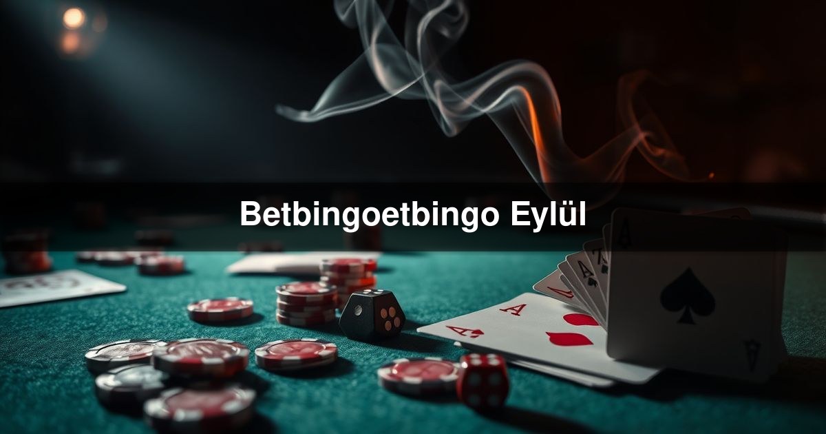 Betbingoetbingo Eylül
