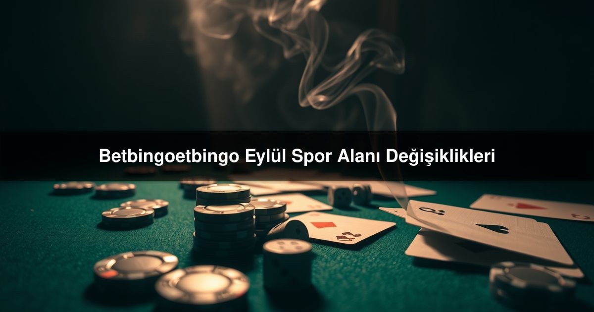 Betbingoetbingo Eylül