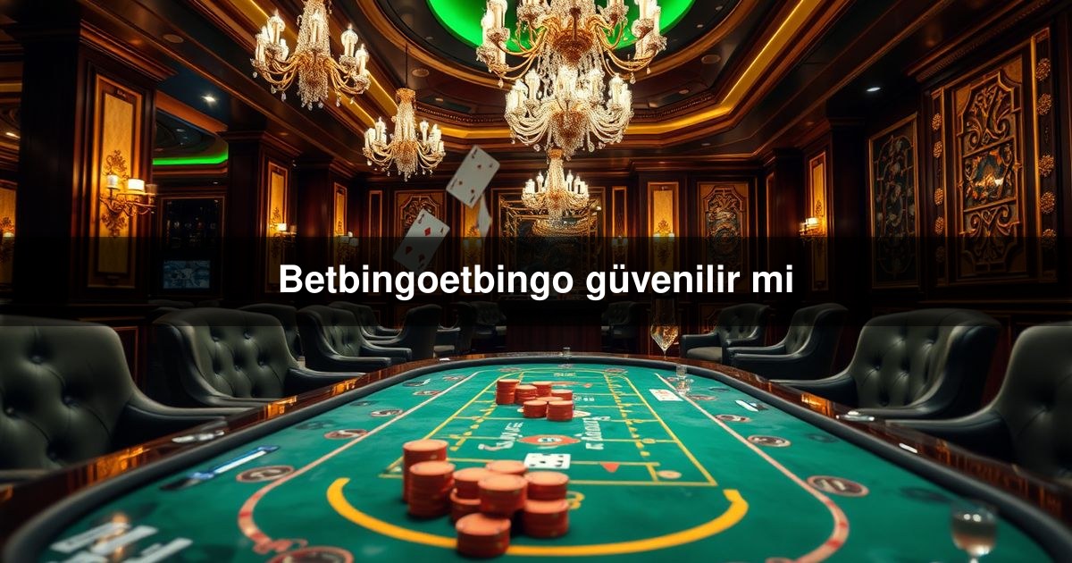 Betbingoetbingo güvenilir
